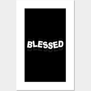 Blessed written message Posters and Art